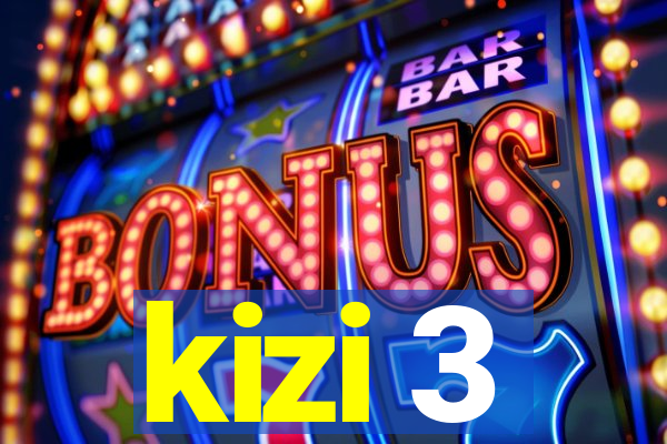 kizi 3